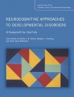 Image for Neurocognitive approaches to developmental disorders  : a festschrift for Uta Frith