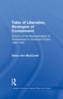 Image for Tales of liberation, strategies of containment  : divorce of the representation of womanhood in American fiction, 1880-1920