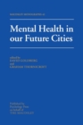 Image for Mental Health In Our Future Cities