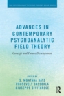 Image for Advances in Contemporary Psychoanalytic Field Theory
