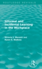Image for Informal and Incidental Learning in the Workplace (Routledge Revivals)