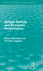 Image for Budget Deficits and Economic Performance (Routledge Revivals)