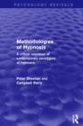 Image for Methodologies of hypnosis  : a critical appraisal of contemporary paradigms of hypnosis