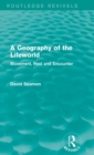 Image for A Geography of the Lifeworld (Routledge Revivals)