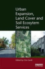 Image for Urban Expansion, Land Cover and Soil Ecosystem Services