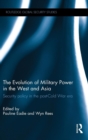 Image for The Evolution of Military Power in the West and Asia
