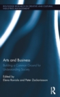 Image for Arts and business  : building a common ground for understanding society