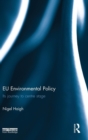Image for EU environmental policy  : its journey to centre stage