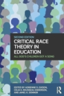 Image for Critical race theory in education  : all God&#39;s children got a song