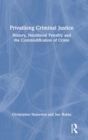 Image for Privatisation in criminal justice  : key issues and debates