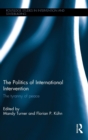 Image for The politics of international intervention  : the tyranny of peace