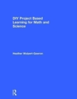 Image for DIY Project Based Learning for Math and Science