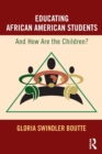 Image for Educating African American students  : and how are the children?
