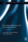 Image for Curriculum, Instruction and Assessment in Japan