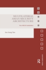 Image for Multilateral Asian Security Architecture
