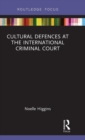Image for Cultural Defences at the International Criminal Court