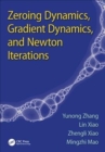 Image for Zeroing Dynamics, Gradient Dynamics, and Newton Iterations