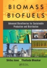 Image for Biomass and Biofuels : Advanced Biorefineries for Sustainable Production and Distribution