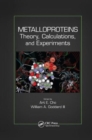 Image for Metalloproteins : Theory, Calculations, and Experiments