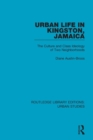 Image for Urban life in Kingston Jamaica  : the culture and class ideology of two neighborhoods
