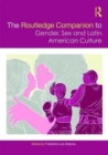 Image for The Routledge Companion to Gender, Sex and Latin American Culture