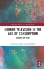 Image for Horror Television in the Age of Consumption