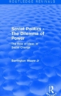 Image for Revival: Soviet Politics: The Dilemma of Power (1950) : The Role of Ideas in Social Change