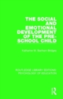 Image for The Social and Emotional Development of the Pre-School Child