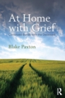 Image for At home with grief  : continued bonds with the deceased