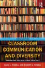 Image for Classroom communication and diversity  : enhancing instructional practice