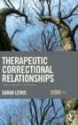 Image for Therapeutic Correctional Relationships