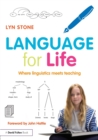 Image for Language for life  : where linguistics meets teaching