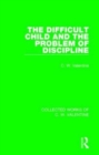 Image for The Difficult Child and the Problem of Discipline