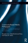 Image for Community-based media pedagogies  : listening in the commons