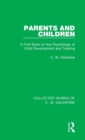 Image for Parents and children  : a first book on the psychology of child development and training