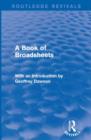 Image for A Book of Broadsheets (Routledge Revivals)