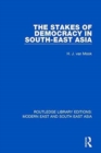 Image for The Stakes of Democracy in South-East Asia (RLE Modern East and South East Asia)