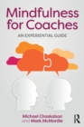 Image for Mindfulness for coaches  : an experiential guide