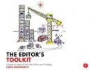Image for The editor&#39;s toolkit  : a hands-on guide to the craft of film and TV editing