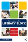 Image for Re-envisioning the literacy block  : a guide to maximizing instruction in Grades K-8