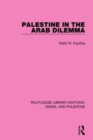 Image for Palestine in the Arab Dilemma