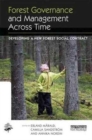 Image for Forest governance and management across time  : developing a new forest social contract