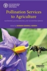 Image for Pollination services to agriculture  : sustaining and enhancing a key ecosystem service