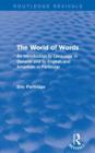 Image for The world of words  : an introduction to language in general and to English and American in particular