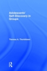 Image for Adolescents&#39; Self-Discovery in Groups