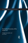 Image for The Political Economy of the Small Firm