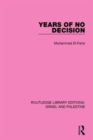 Image for Years of No Decision (RLE Israel and Palestine)