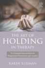 Image for The Art of Holding in Therapy