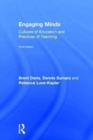 Image for Engaging minds  : cultures of education and practices of teaching