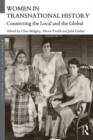 Image for Women in Transnational History : Connecting the Local and the Global
